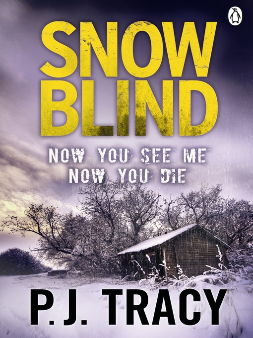 Title details for Snow Blind by P. J. Tracy - Available